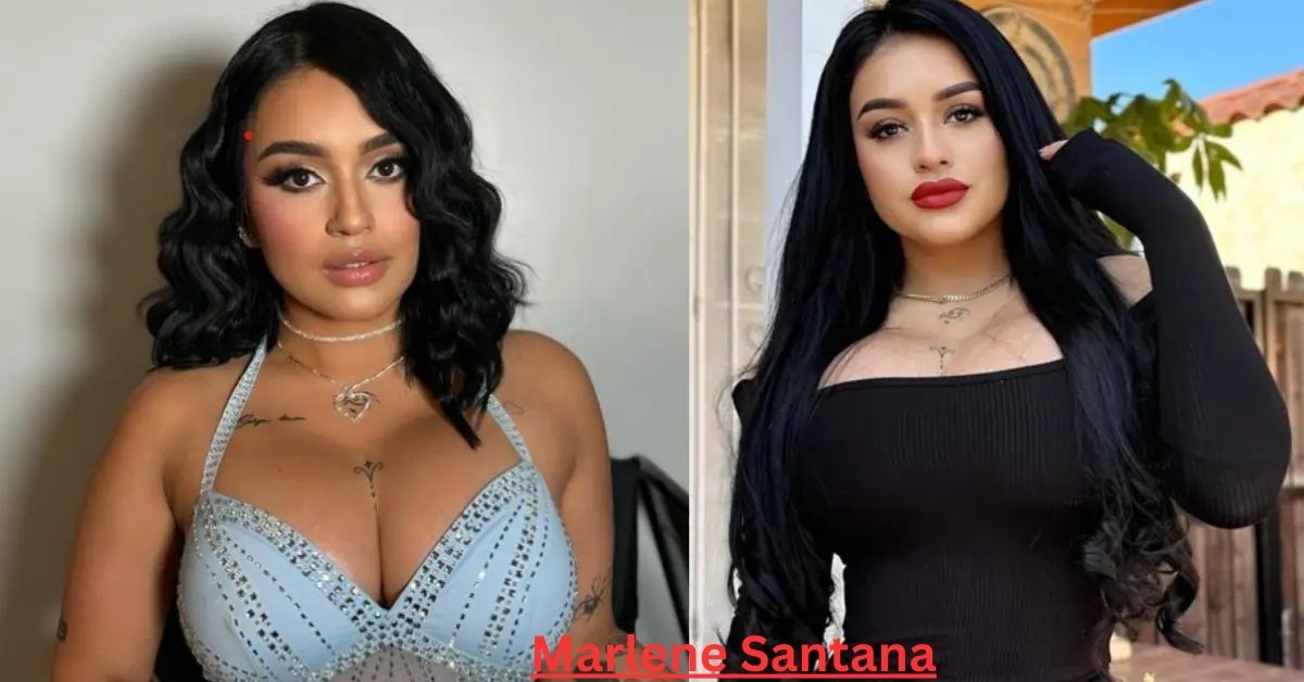 Marlene Santana Unveiling the Rising Star's Age, Bio, Height, Weight, and Social Media Presence