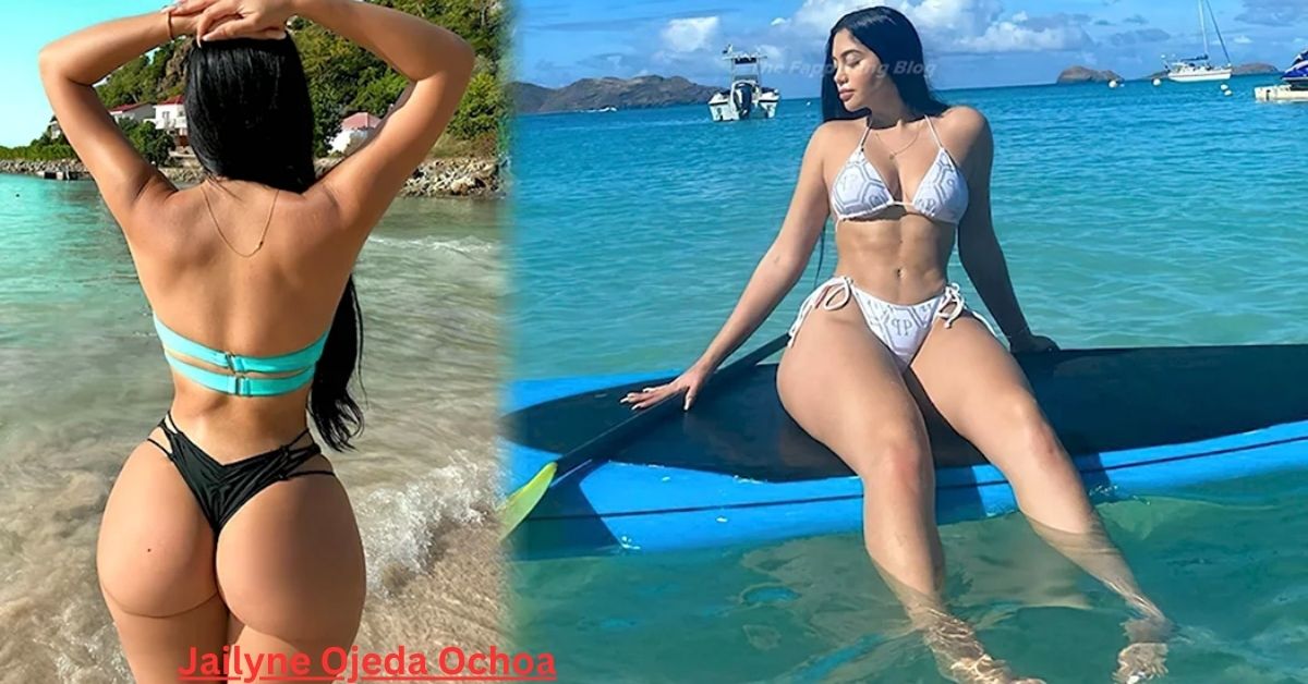 Jailyne Ojeda Ochoa A Deep Dive into Her Age, Bio, Height, Weight, Boyfriend, and Net Worth