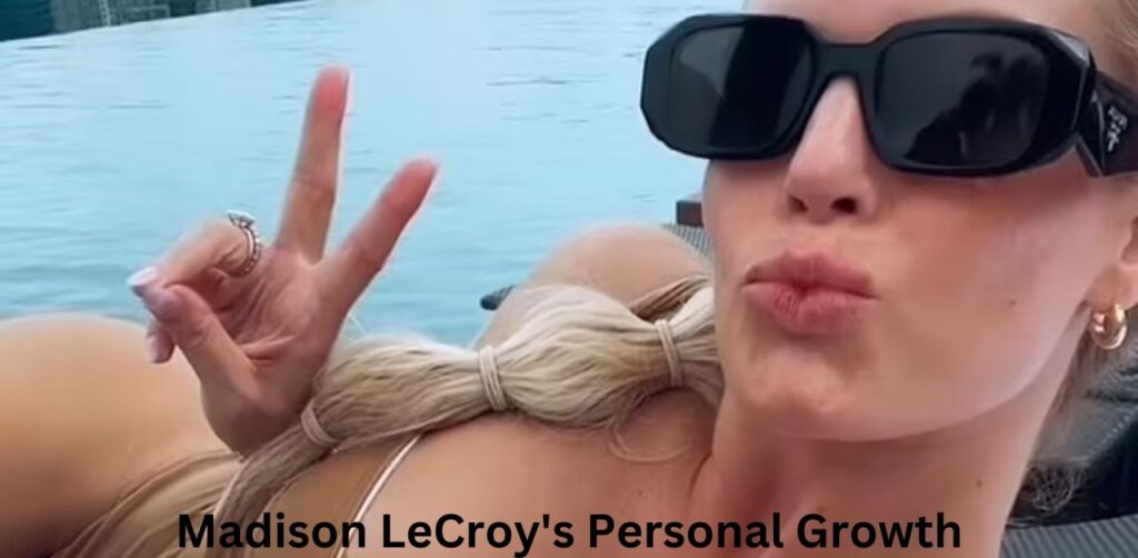 Madison LeCroy's Personal Growth