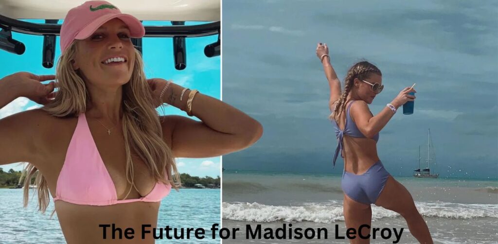 _The Future for Madison LeCroy