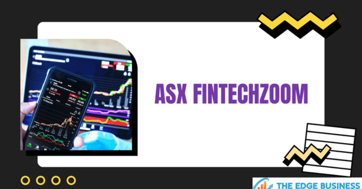 ASX FintechZoom Trading Tips, Investment And Profit